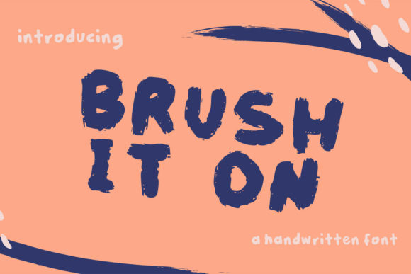 Brush It On: A Handwritten Font for Digital Marketing